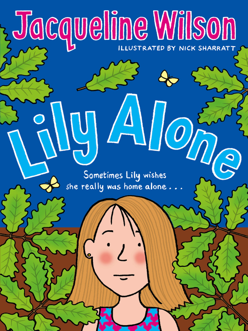Title details for Lily Alone by Jacqueline Wilson - Available